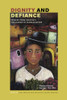 James Shultz / Dignity and Defiance (Large Paperback)
