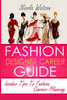 Nicola W Watson / Fashion Designer Career Guide (Large Paperback)