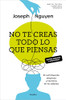 Joseph Nguyen / No te creas todo lo que piensas (Large Paperback)