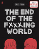 Charles Forsman / The End of the Fucking World (Large Paperback)
