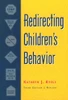 Kathryn J. Kvols / Redirecting Children's Behavior (Large Paperback)