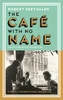 Robert Seethaler / The Cafe with No Name (Large Paperback)