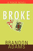 Brandon Adams / Broke (Large Paperback)