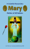 Courtenay Bartholomew / A scientist researches Mary, Mother of all nations (Large Paperback)