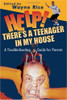 Wayne Rice / Help! There's A Teenager In My House (Large Paperback)