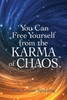 Tina Louise Spalding / You Can Free Yourself from the Karma of Chaos (Large Paperback)