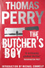 Thomas Perry / The Butcher's Boy