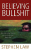 Stephen Law / Believing Bullshit (Large Paperback)