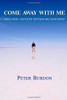 Peter Burdon / Come Away with Me (Large Paperback)