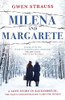 Gwen Strauss / Milena and Margarete (Large Paperback)