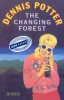 Dennis Potter / The changing forest