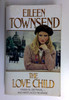 Eileen Townsend / Xthe Love Child Teg Fisher (Older Edition Small Paperback)