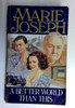 Marie Joseph / A Better World Than This (Older Edition Small Paperback)