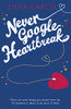 Emma Garcia / Never Google Heartbreak