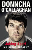 Donncha O'Callaghan / Joking Apart: My Autobiography Donncha O'Callaghan / Joking Apart: My Autobiography