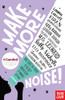 Emma Carroll / Make More Noise!