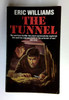 Eric Williams / The Tunnel (Older Edition Small Paperback)