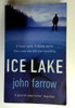 John Farrow / Ice Lake (Older Edition Small Paperback)