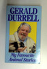 Gerald Durrell / My Favourite Animal Stories (Red Fox Older Fiction) (Older Edition Small Paperback)