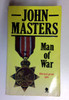 John Masters / Man of War (Older Edition Small Paperback)