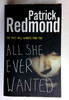 Patrick Redmond / All She Ever Wanted (Older Edition Small Paperback)