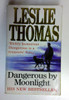 Leslie Thomas / Dangerous by Moonlight (Older Edition Small Paperback)