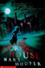 Mary Hooper / Horror House