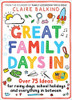 Claire Balkind / Great Family Days In (Large Paperback)
