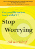 Ad Kerkhof / Stop Worrying (Large Paperback)
