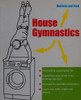 Harrison and Ford / House Gymnastics (Large Paperback)