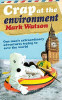 Mark Watson / Crap At The Environment (Large Paperback)