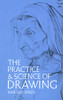 Harold Speed / The Practice and Science of Drawing (Large Paperback)