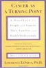 Lawrence L. LeShan / Cancer as a turning point (Large Paperback)
