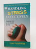 Lee Hotchkiss / Handling Stress Effectively (Large Paperback)