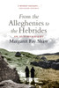 Margaret Fay Shaw / From the Alleghenies to the Hebrides