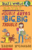 Karen McCombie / Dates, Double Dates and Big, Big Trouble
