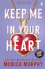 Monica Murphy / Keep Me In Your Heart