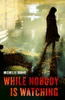Michelle Dunne / While Nobody Is Watching