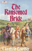 Elizabeth Lowther / The Ransomed Bride