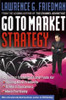 Lawrence Friedman / Go To Market Strategy (Hardback)