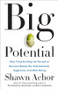 Shawn Achor / Big Potential (Hardback)