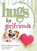 Philis Boultinghouse / Hugs for Girlfriends (Hardback)