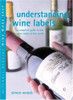 Simon Woods / Understanding Wine Labels (Hardback)
