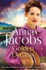 Anna Jacobs / Golden Dreams (Hardback)