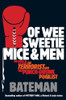 Colin Bateman / Of Wee Sweetie Mice and Men (Hardback)