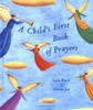 Lois Rock / A Child's First Book of Prayers (Hardback)