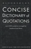 Anne Stibbs / Bloomsbury concise dictionary of quotations (Hardback)
