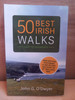 John G. O'Dwyer - 50 Best Irish Walks (Easy to Moderate) - PB - BRAND NEW ( 2025 2nd Edition)