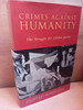 Geoffrey Robertson - Crimes Against Humanity : The Struggle For Global Justice - HB - 1999