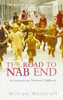 William Woodruff / The Road to NAB END An Extraordinary Northern Childhood (Hardback)